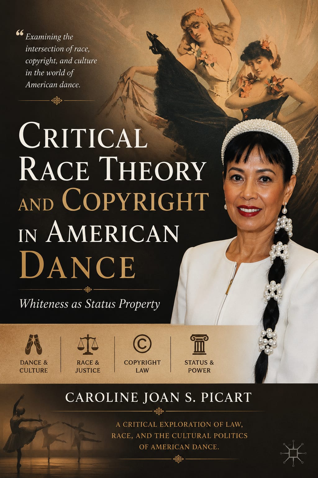 Critical Race Theory and Copyright in American Dance: Whiteness as Status Property